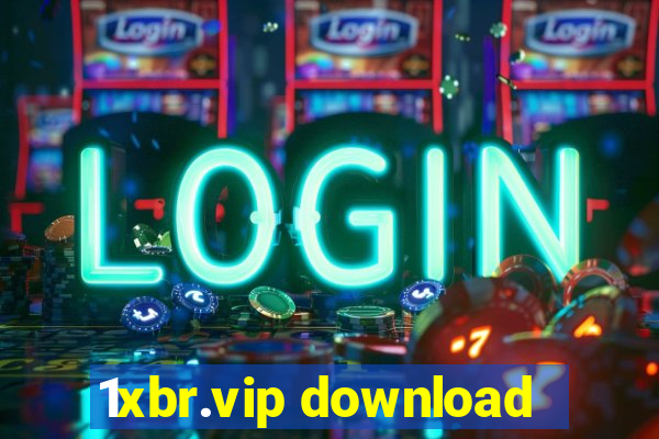 1xbr.vip download